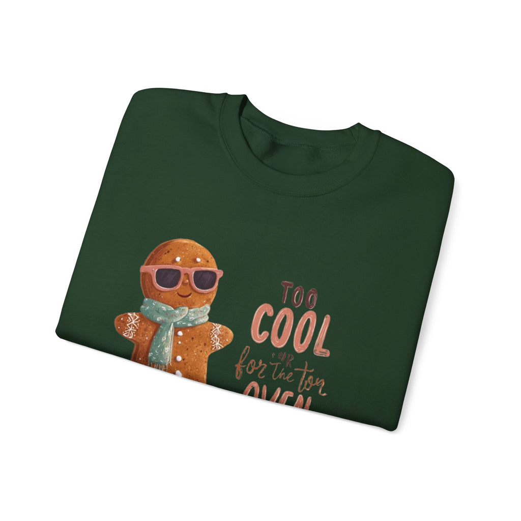 Sweatshirt - 'Too Cool for the Oven' Gingerbread Crewneck