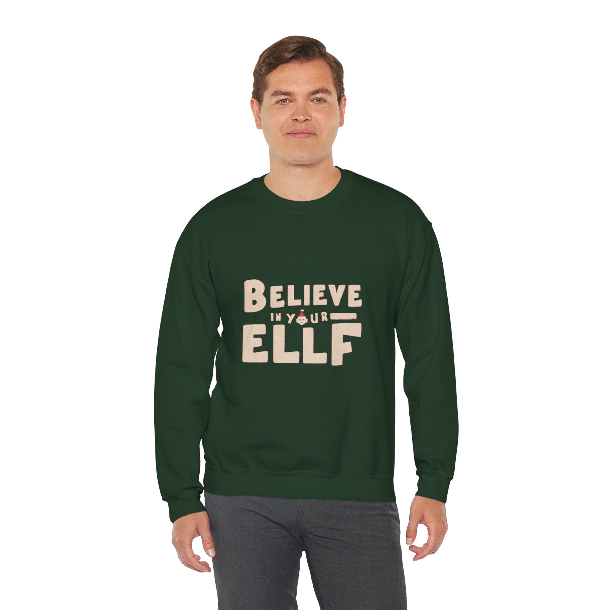 Believe in Your Elf Sweatshirt — Funny Christmas Holiday Crewneck