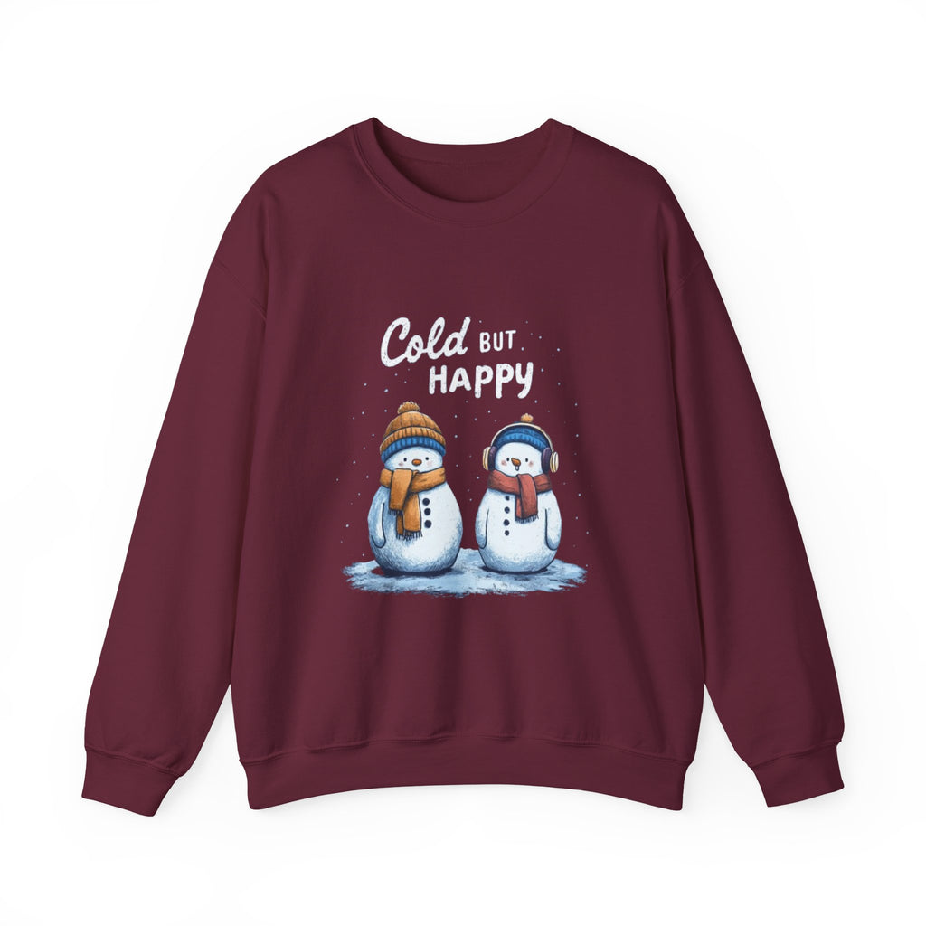 Crewneck Sweatshirt — "Cold But Happy" Snowman Holiday Pullover