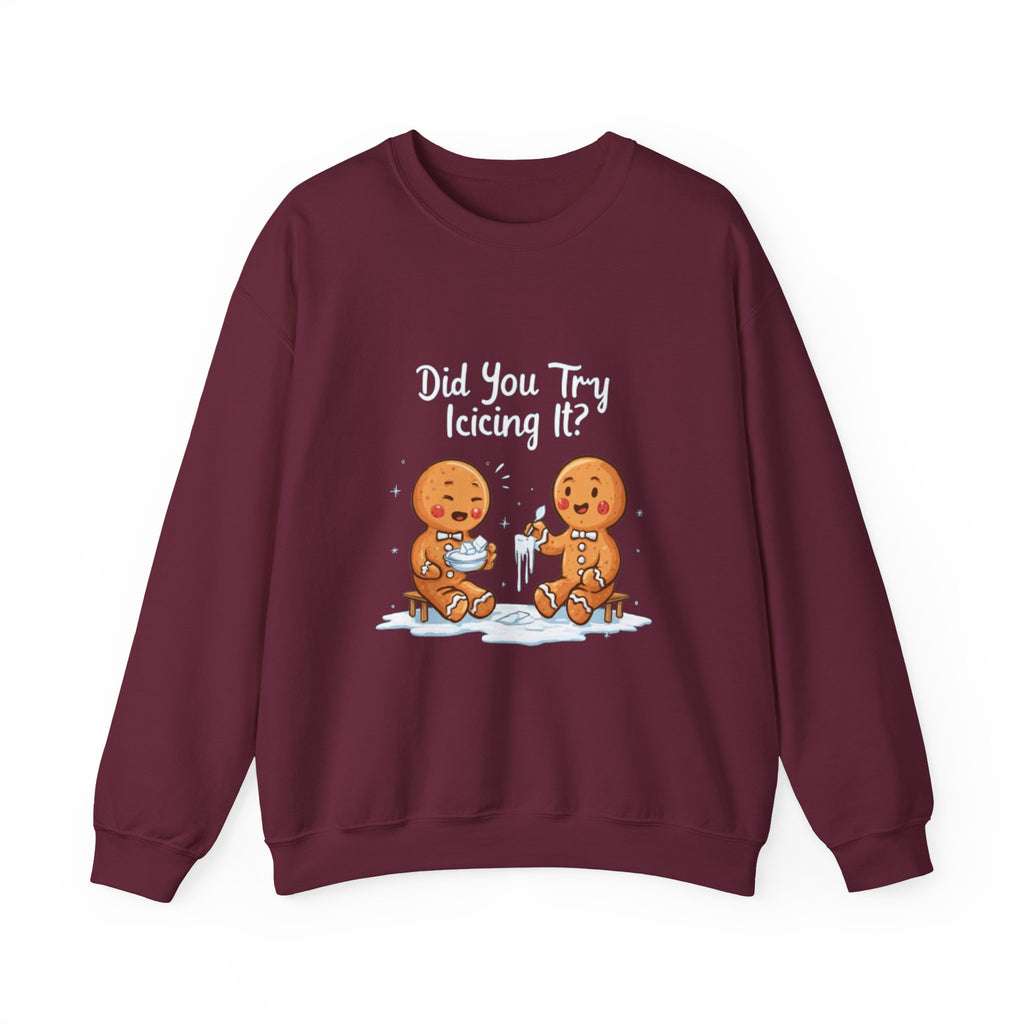 Gingerbread Friends "Did You Try Icing It?" Crewneck Sweatshirt