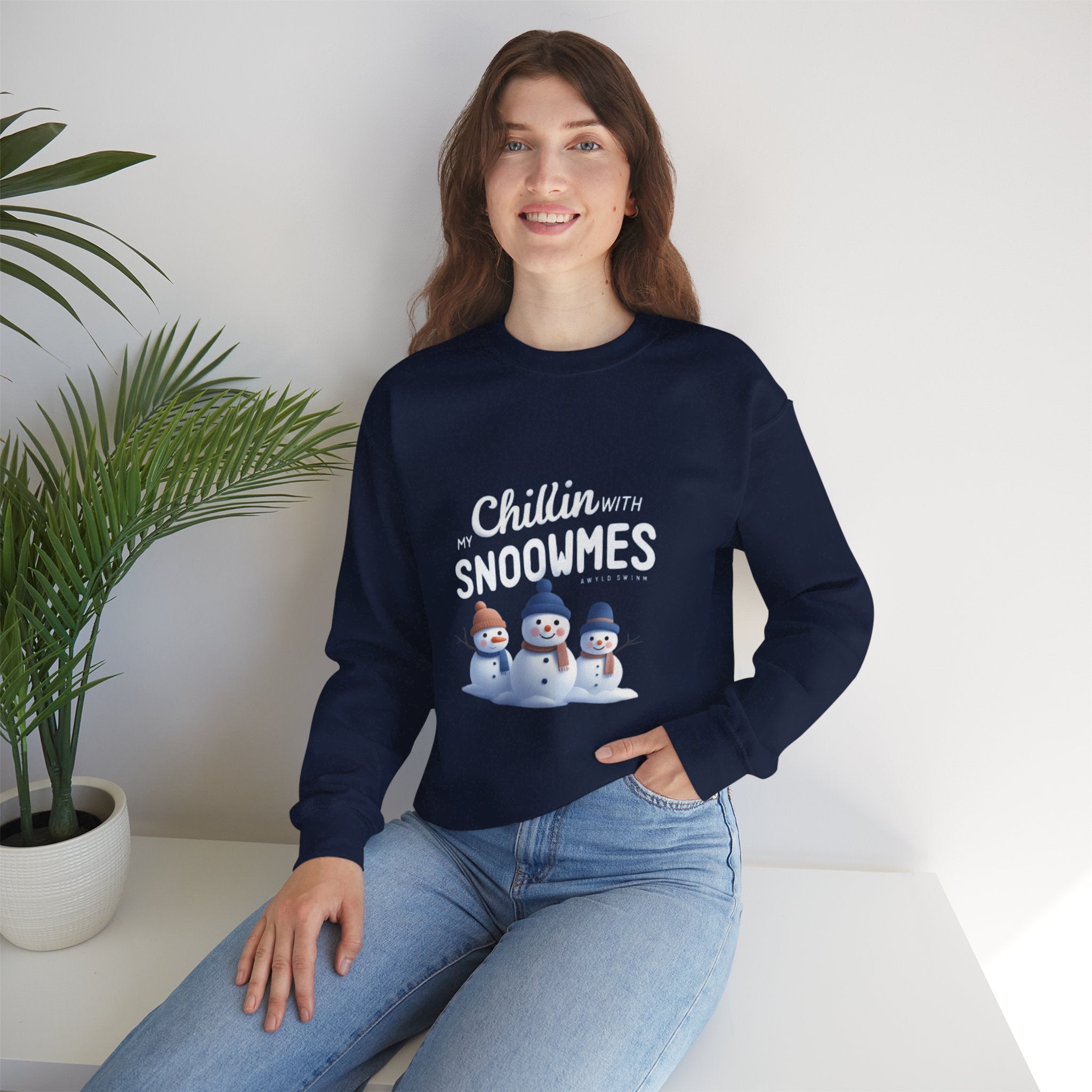 Sweatshirt — “Chillin’ with My Snoowmes” Cute Snowman Holiday Crewneck