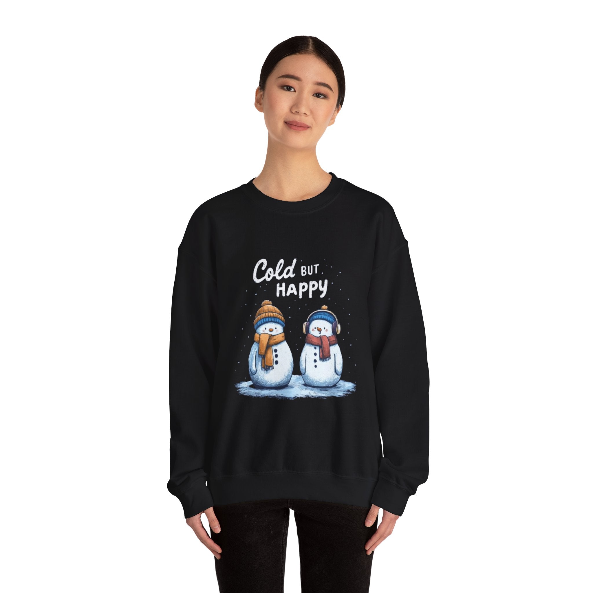 Crewneck Sweatshirt — "Cold But Happy" Snowman Holiday Pullover