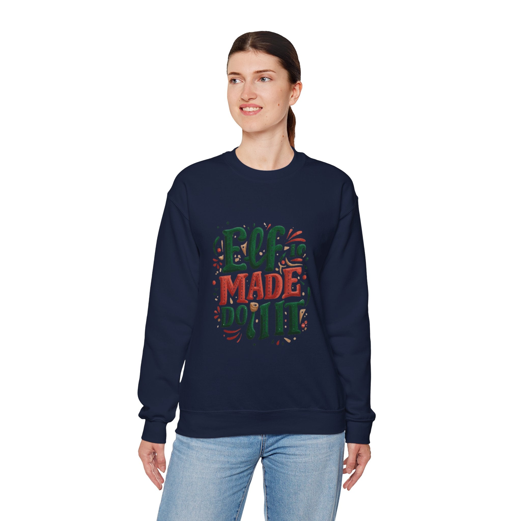 Elf Made Do It Sweatshirt — Funny Christmas Crewneck Holiday Sweater