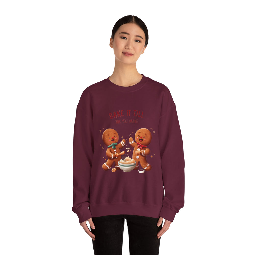 Sweatshirt — "Bake It Till You Make It" Cute Gingerbread Baking Crewneck
