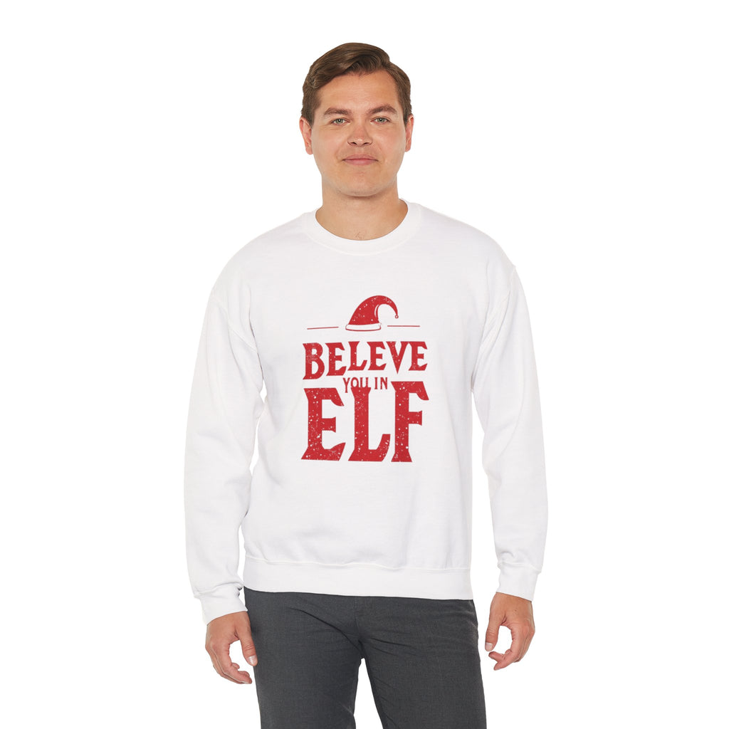 Believe You In Elf Sweatshirt — Christmas Elf Holiday Crewneck