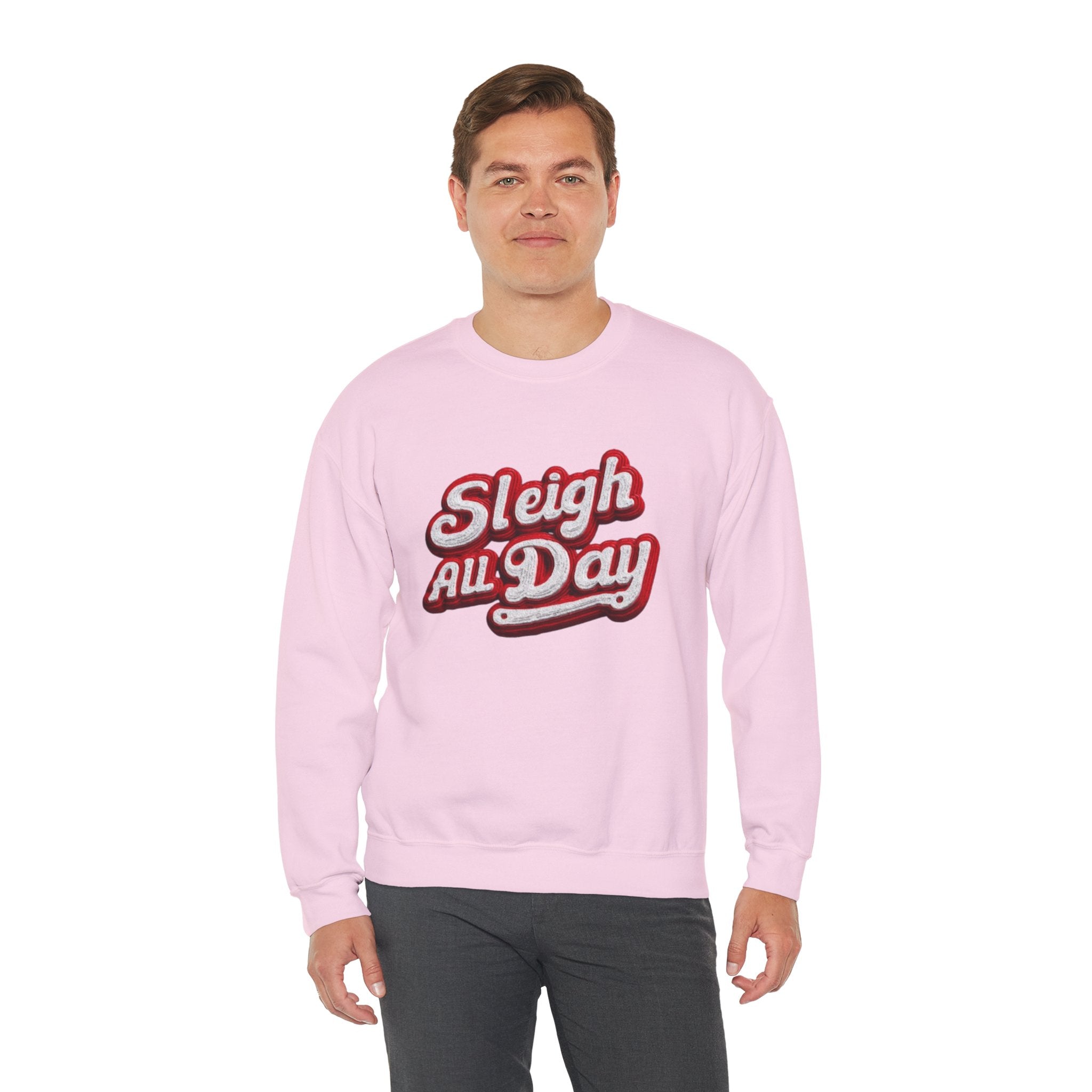 Sleigh All Day Crewneck Sweatshirt — Retro Holiday Christmas Pullover