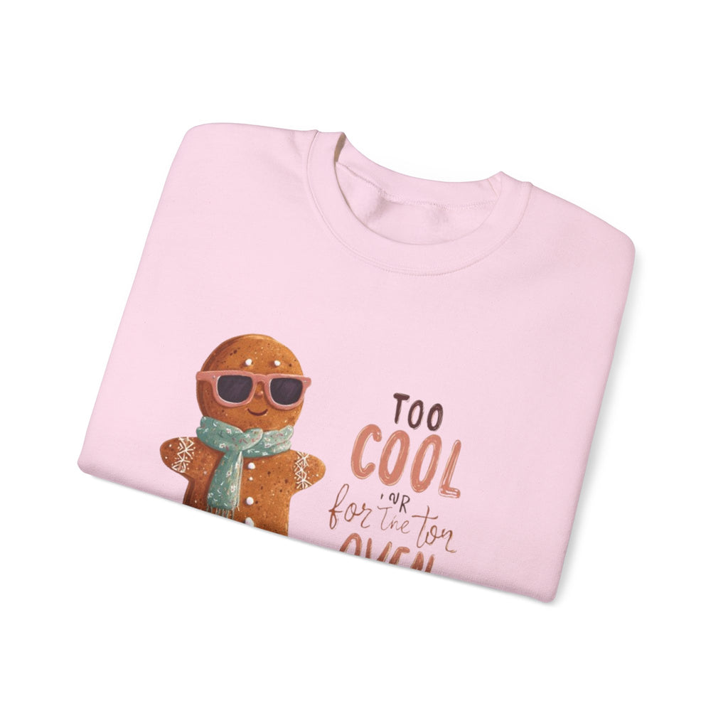 Sweatshirt - 'Too Cool for the Oven' Gingerbread Crewneck
