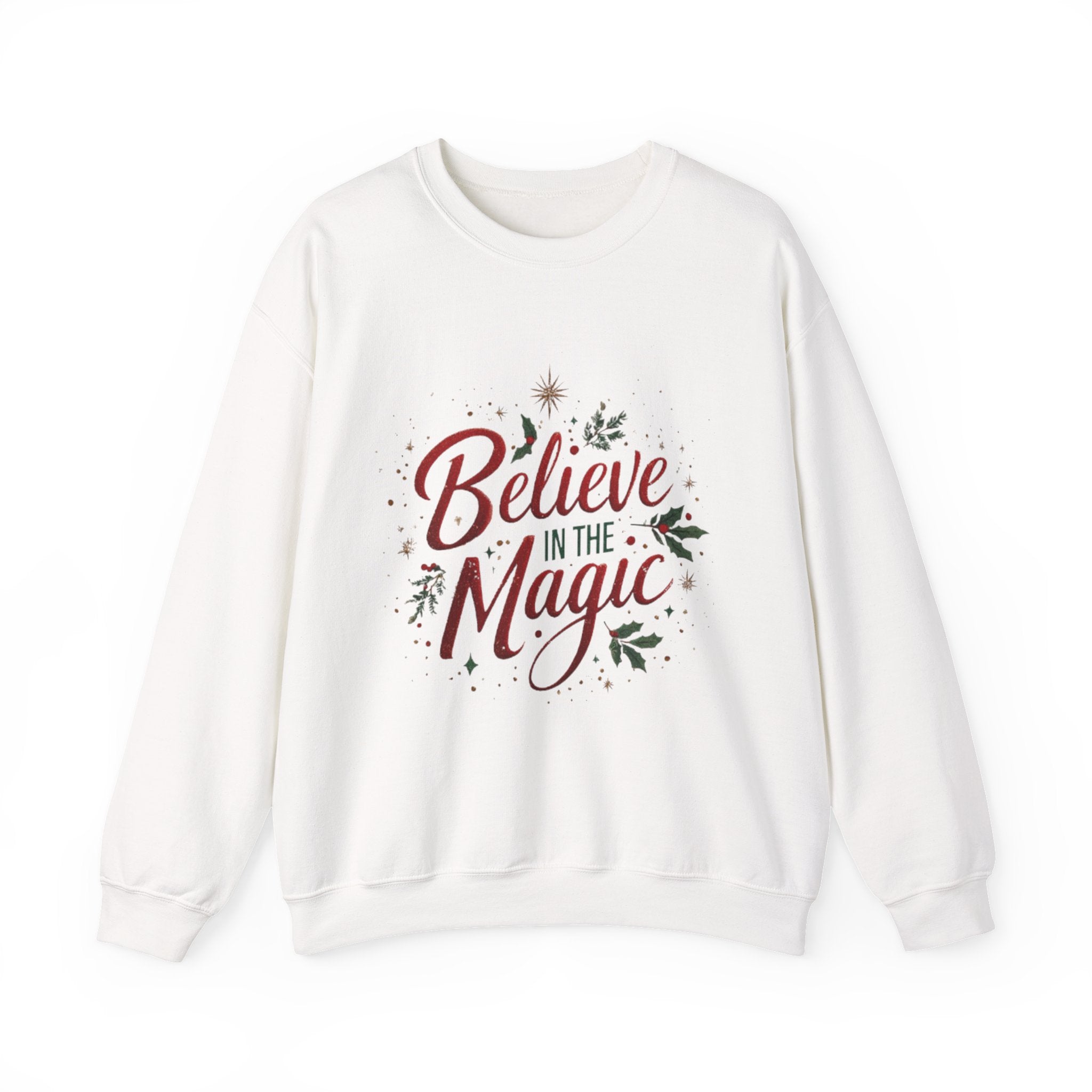 Believe in the Magic Crewneck Sweatshirt — Holiday Christmas Cozy Graphic Pullover