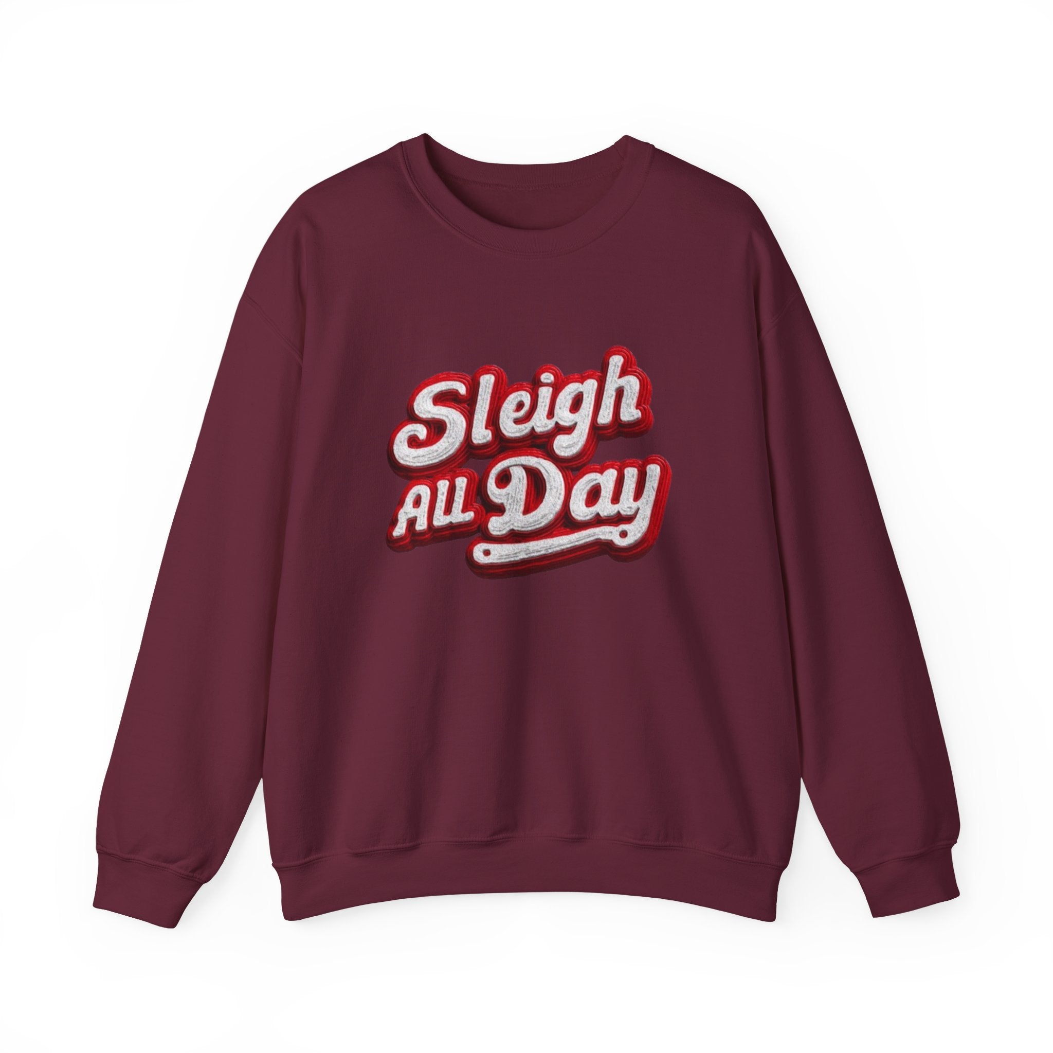 Sleigh All Day Crewneck Sweatshirt — Retro Holiday Christmas Pullover