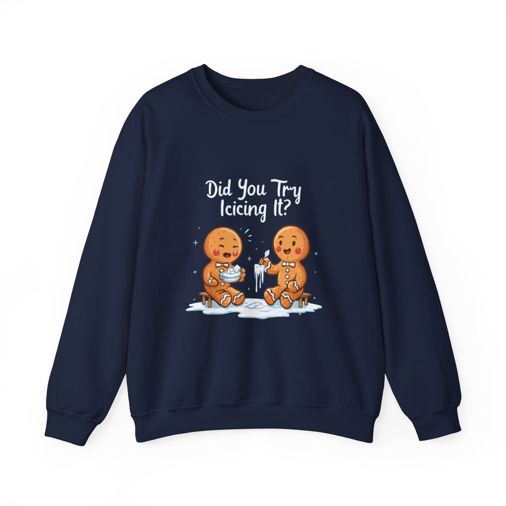 Gingerbread Friends "Did You Try Icing It?" Crewneck Sweatshirt