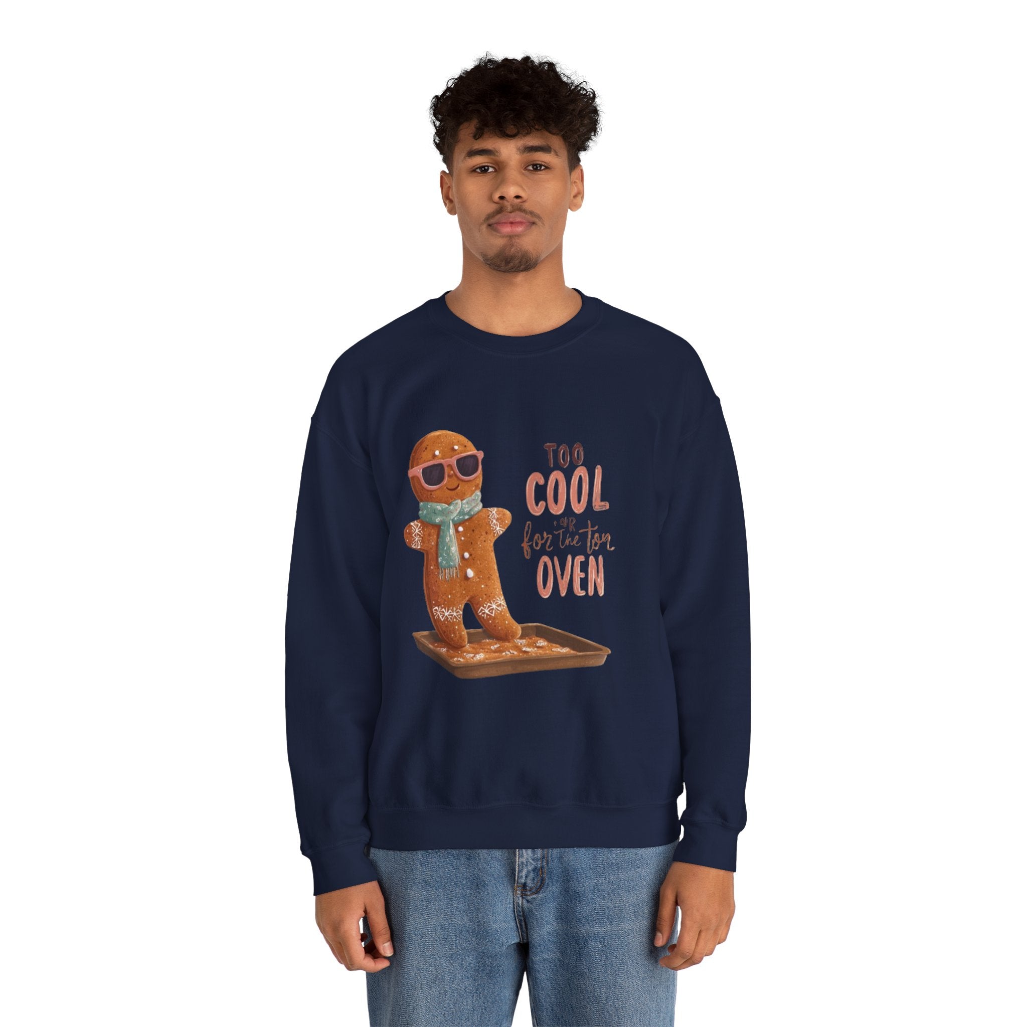Sweatshirt - 'Too Cool for the Oven' Gingerbread Crewneck