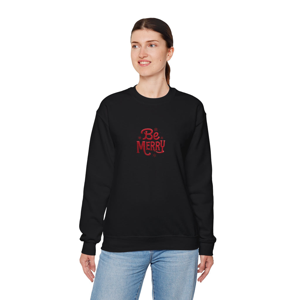 Be Merry Crewneck Sweatshirt — Holiday Cozy Christmas Sweater