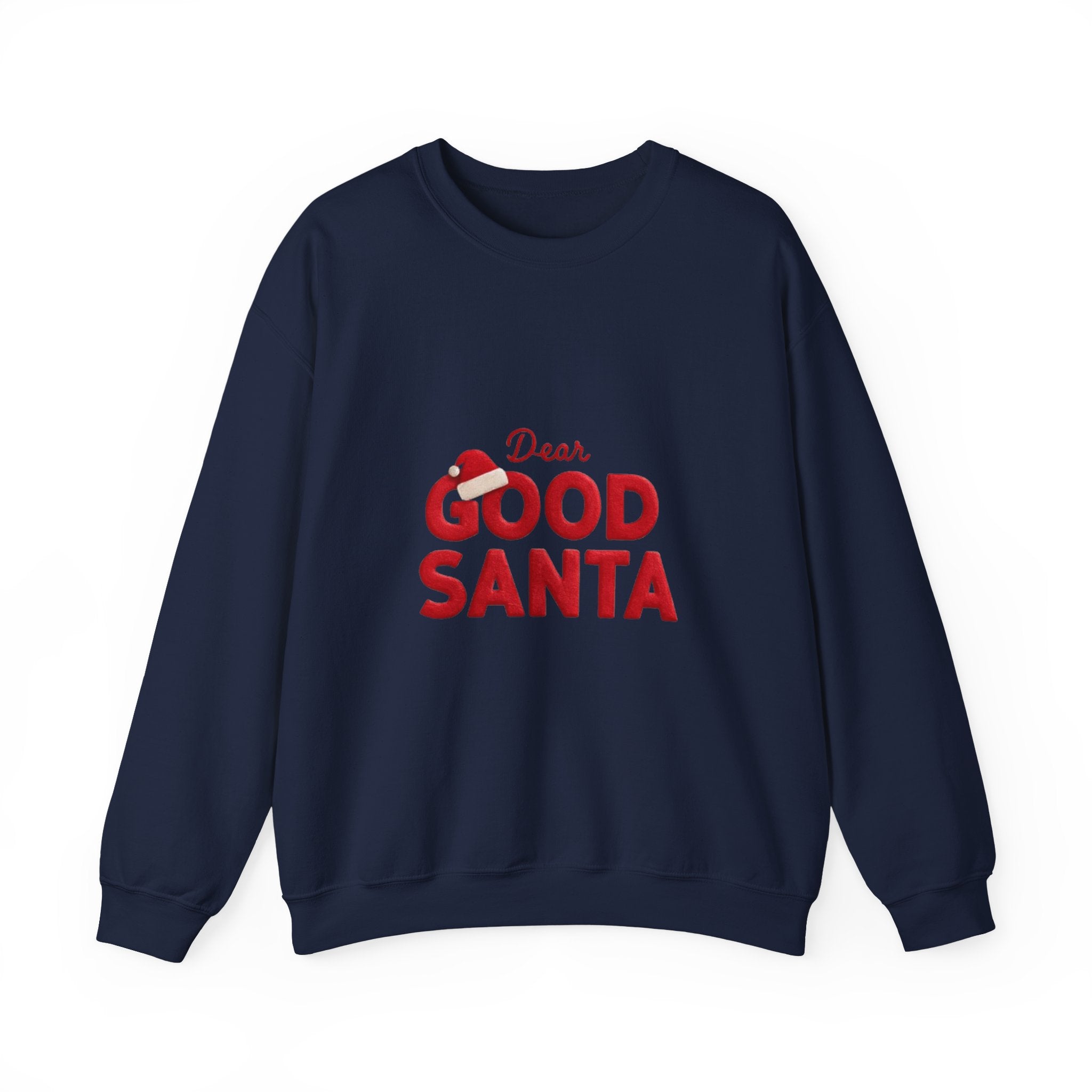 Dear Good Santa Christmas Sweatshirt