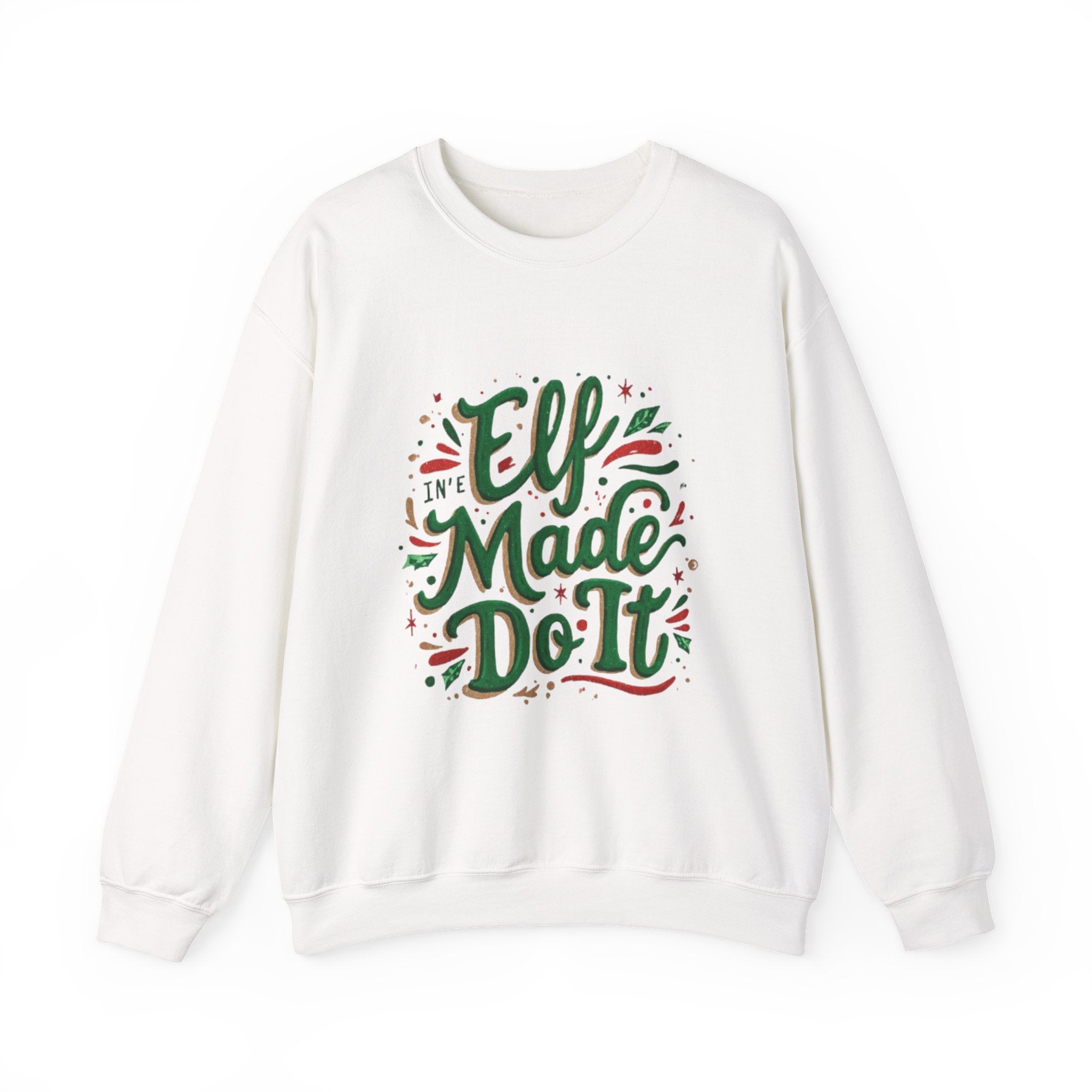 Crewneck Sweatshirt — "Elf Made Do It" Festive Christmas Sweatshirt
