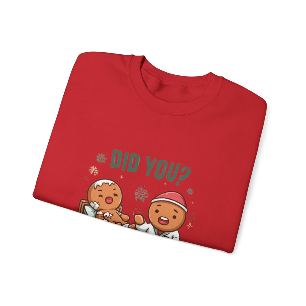 Christmas Gingerbread Sweatshirt - "Did You? I Cring It" Holiday Pullover