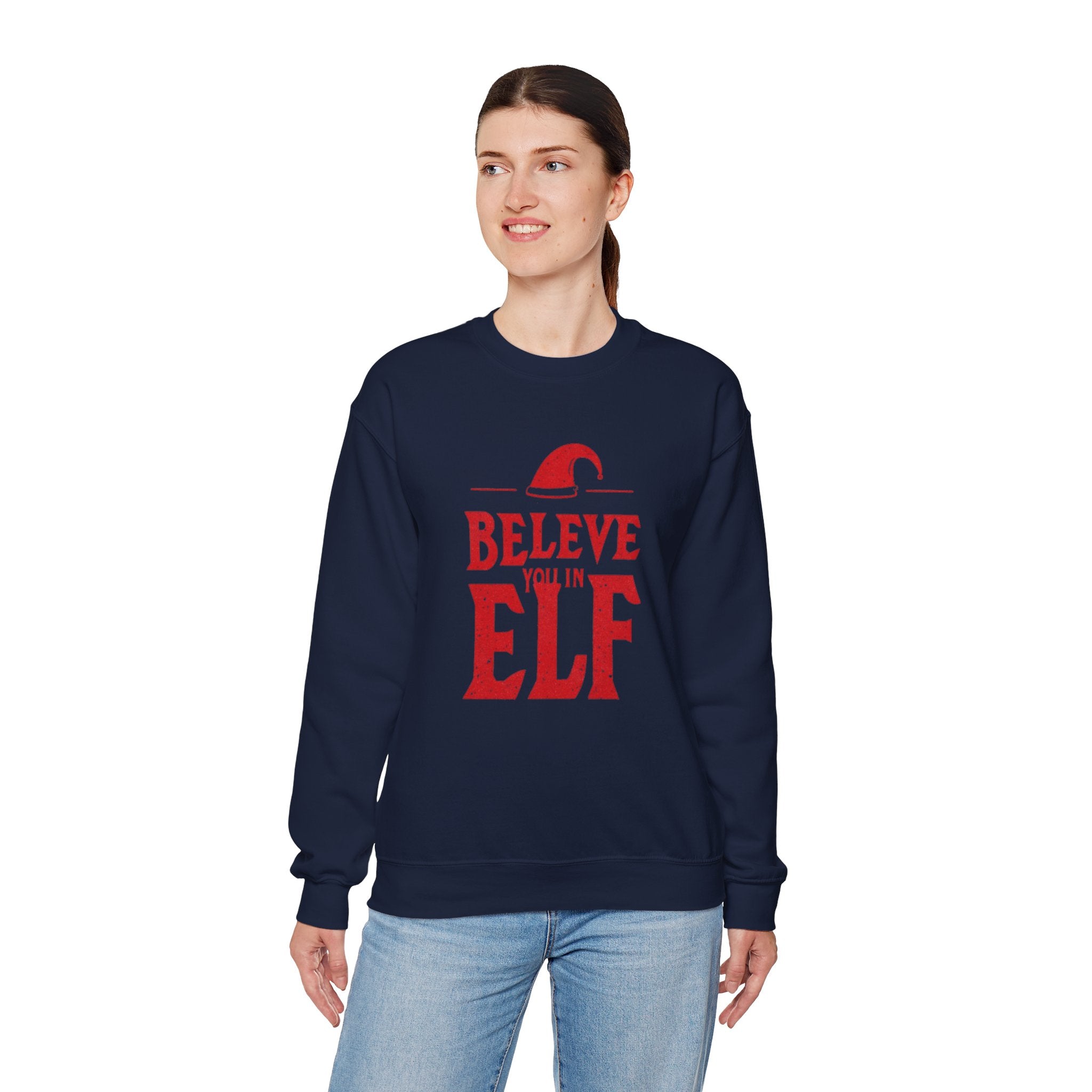 Believe You In Elf Sweatshirt — Christmas Elf Holiday Crewneck
