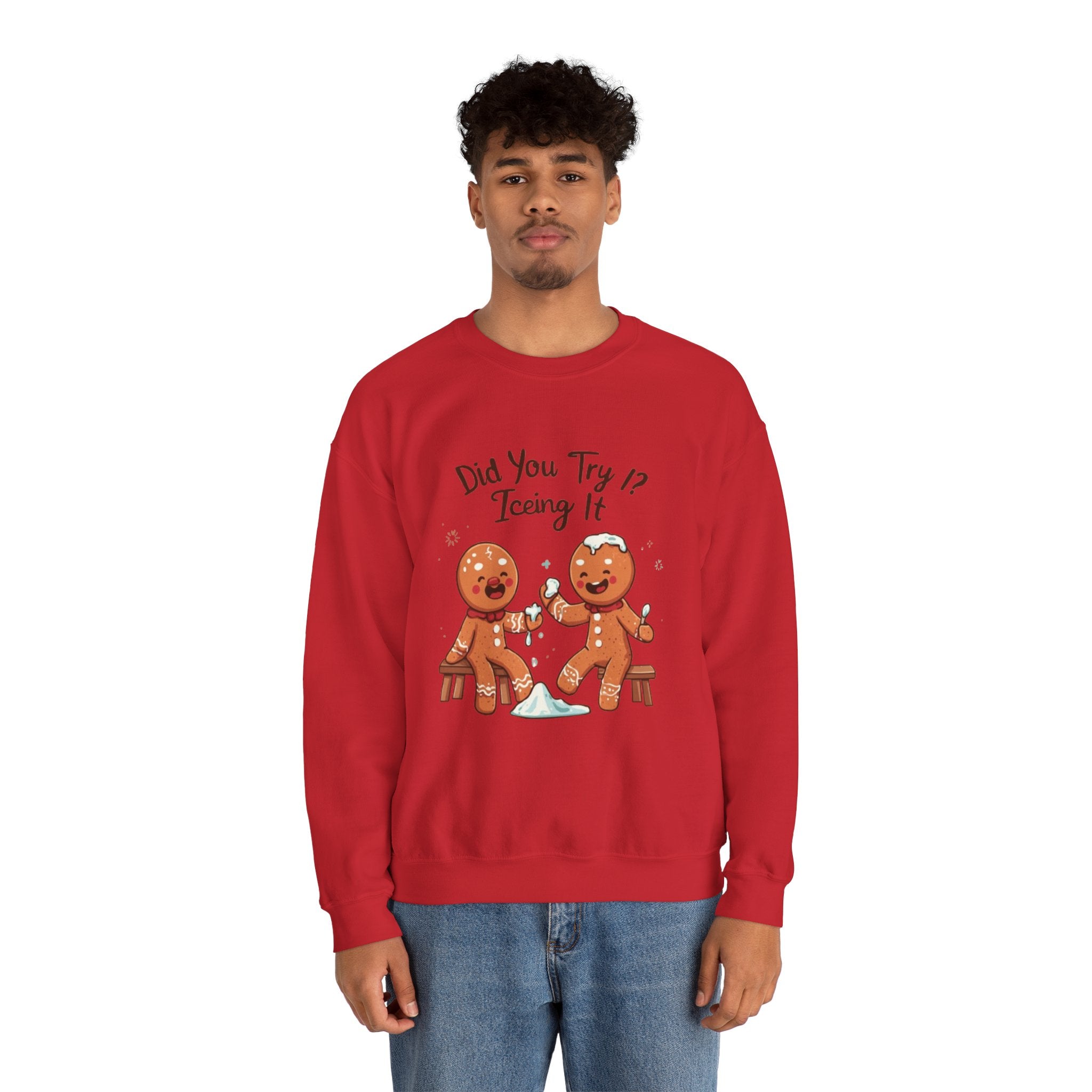 Crewneck Sweatshirt — "Did You Try Icing It?" Gingerbread Cookie Holiday Pullover