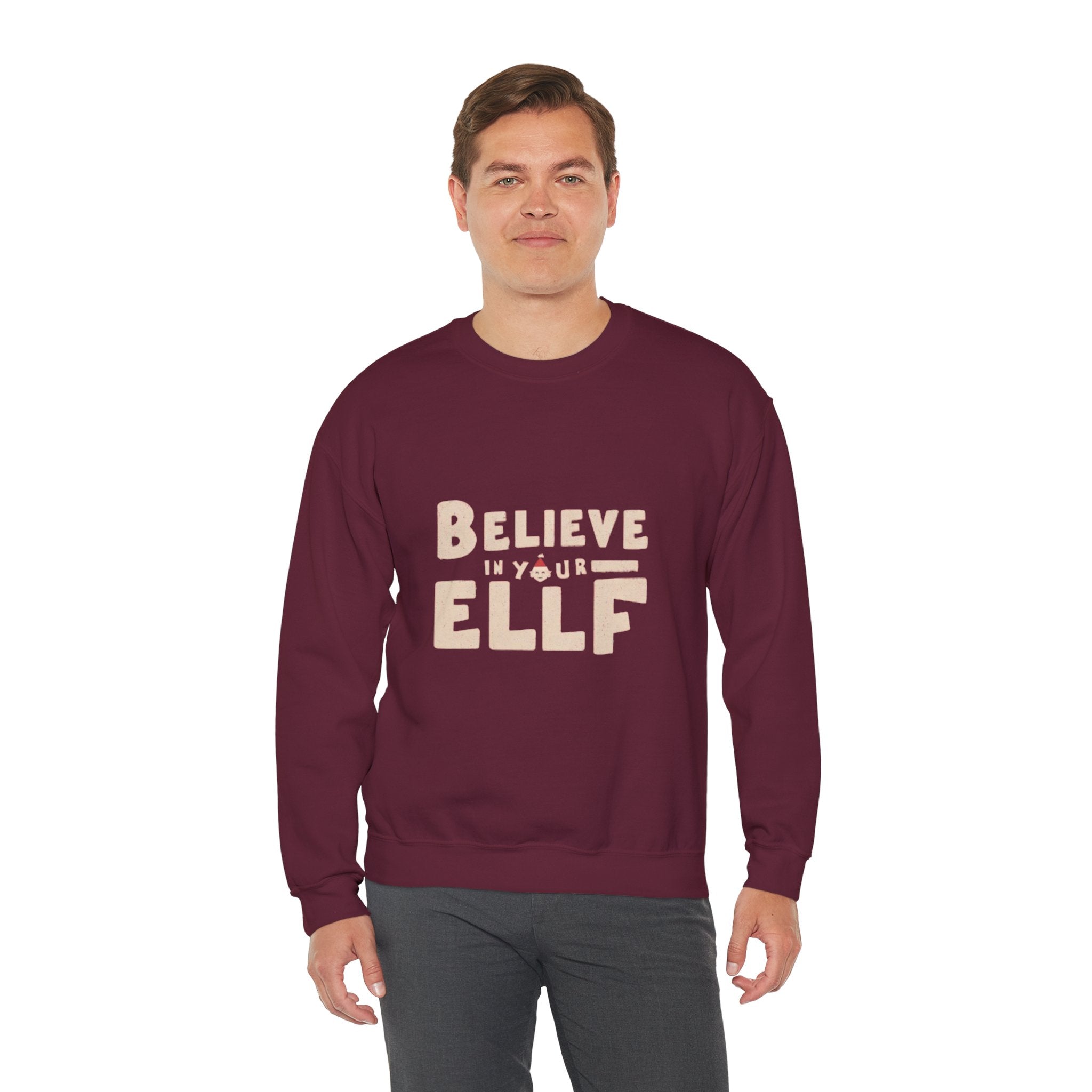 Believe in Your Elf Sweatshirt — Funny Christmas Holiday Crewneck