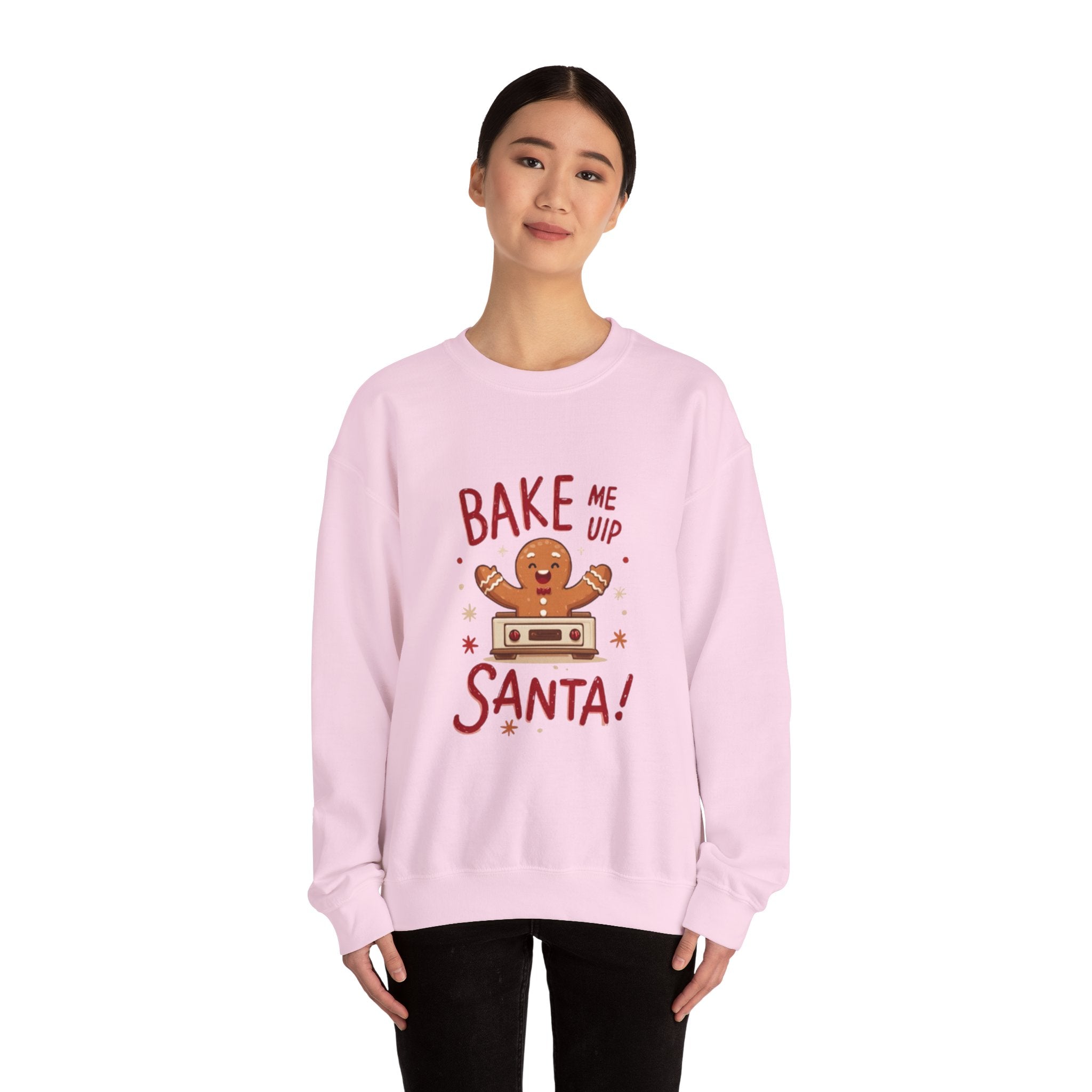 Christmas Sweatshirt — "Bake Me Up Santa!" Gingerbread Cookie Holiday Crewneck