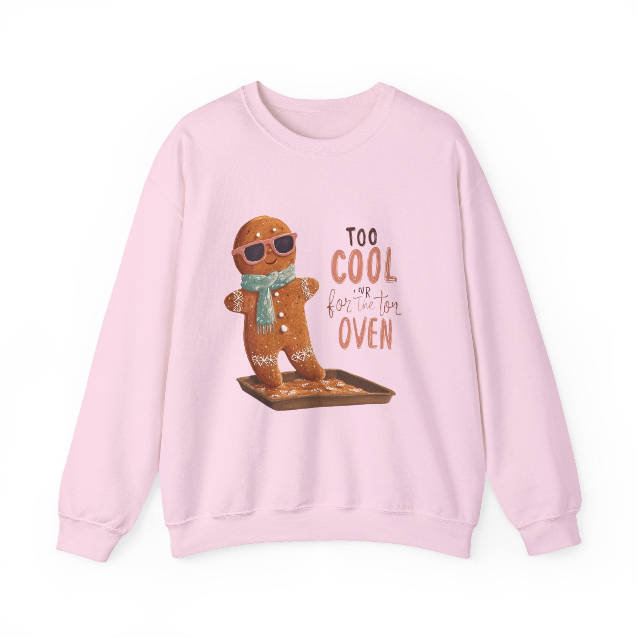 Sweatshirt - 'Too Cool for the Oven' Gingerbread Crewneck