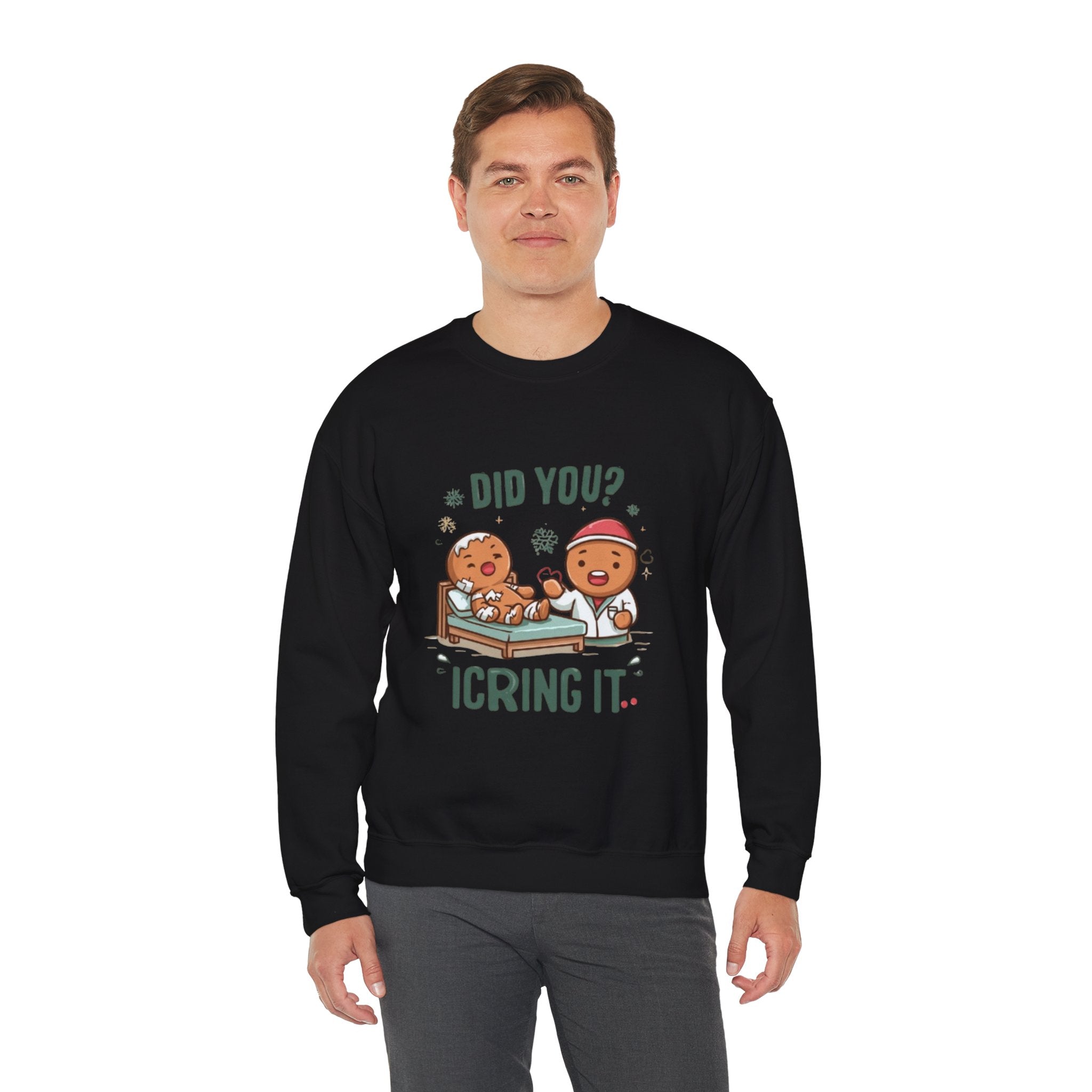 Christmas Gingerbread Sweatshirt - "Did You? I Cring It" Holiday Pullover