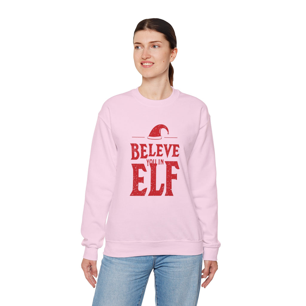 Believe You In Elf Sweatshirt — Christmas Elf Holiday Crewneck