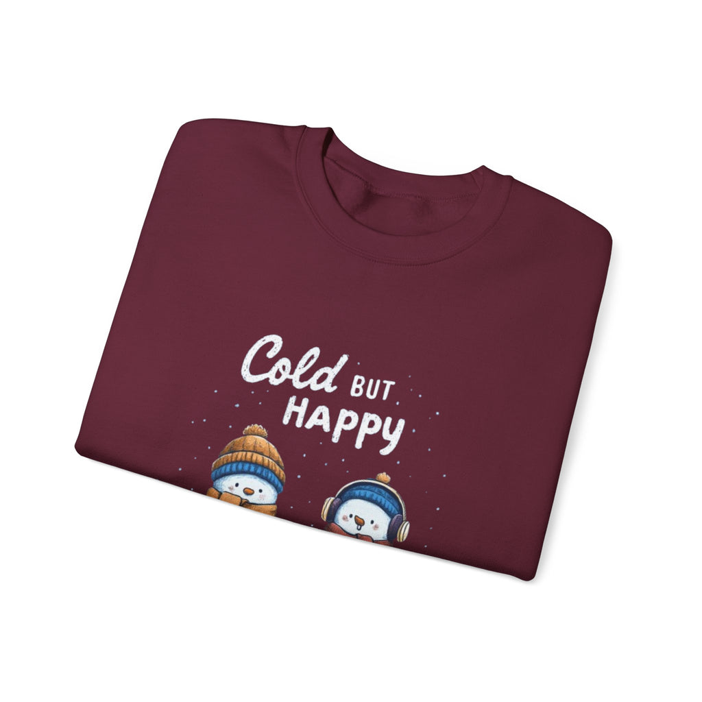 Crewneck Sweatshirt — "Cold But Happy" Snowman Holiday Pullover