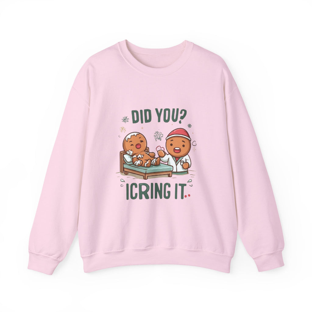Christmas Gingerbread Sweatshirt - "Did You? I Cring It" Holiday Pullover