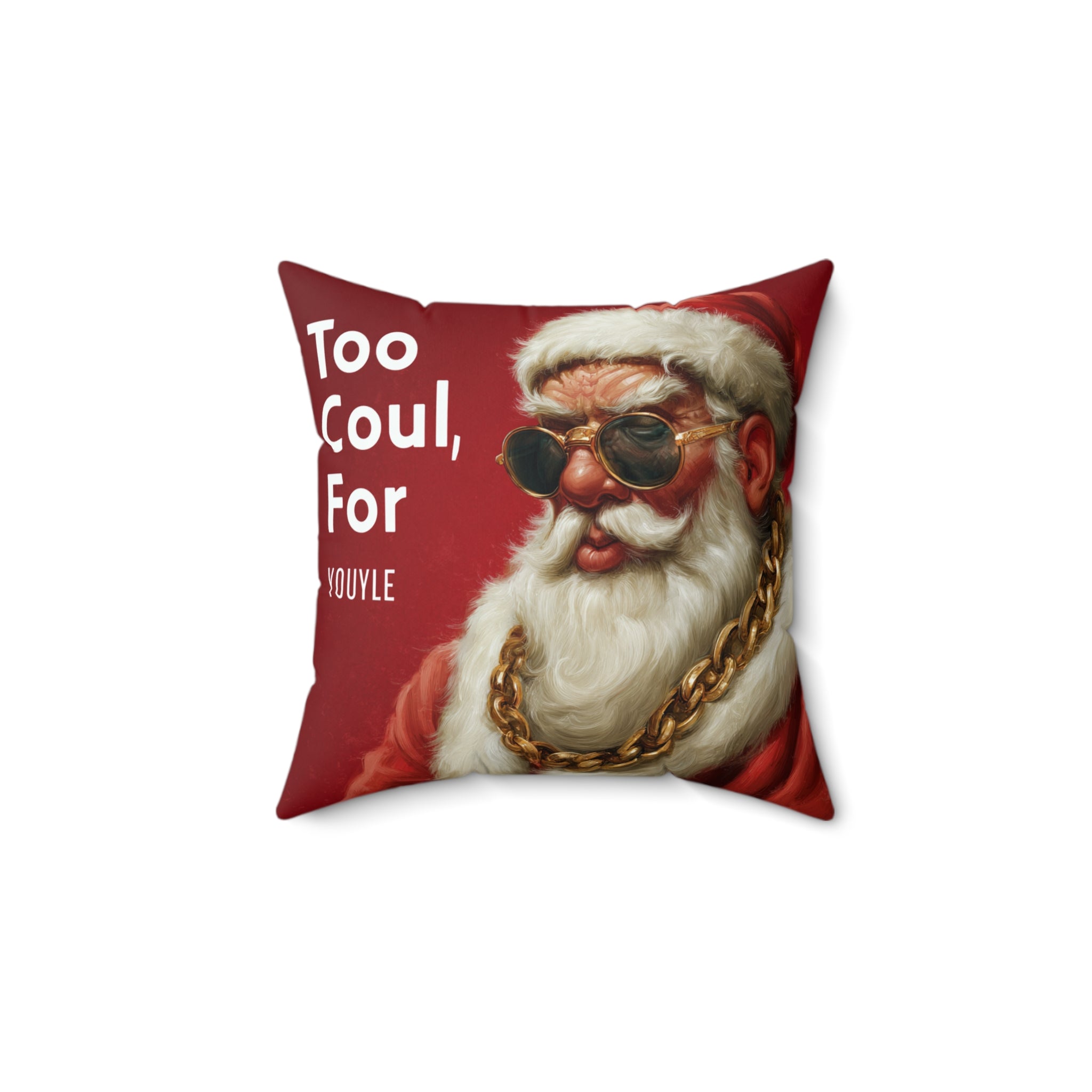 Cool Santa Holiday Pillow — "Too Cool For You" Decorative Throw Pillow