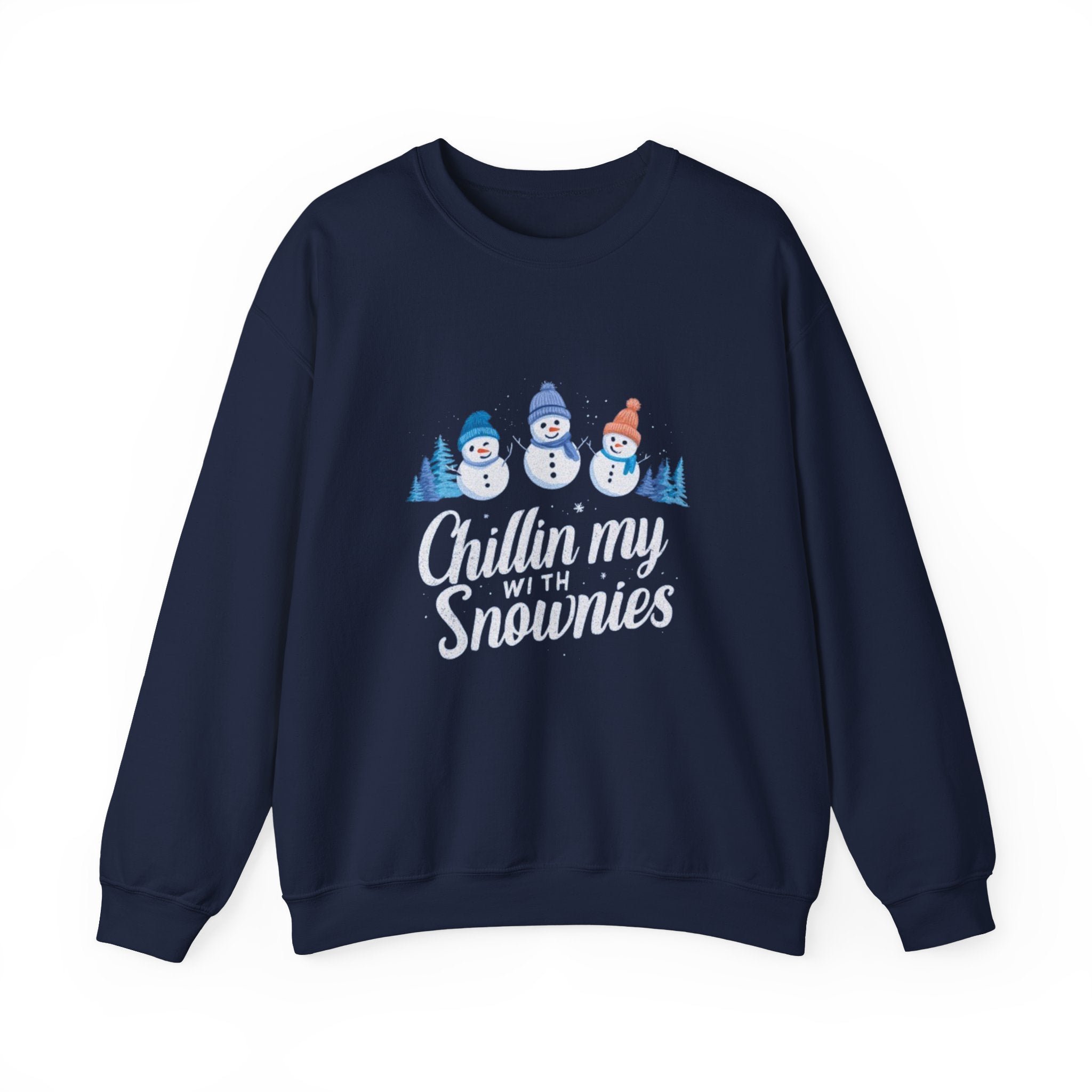 Crewneck Sweatshirt — "Chillin' My With Snowmies" Cute Snowman Holiday Pullover