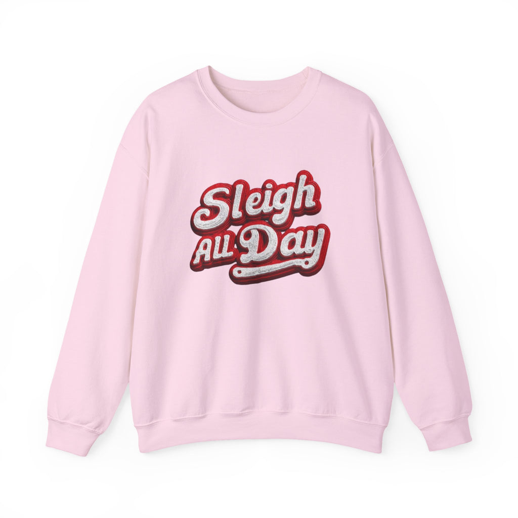 Sleigh All Day Crewneck Sweatshirt — Retro Holiday Christmas Pullover