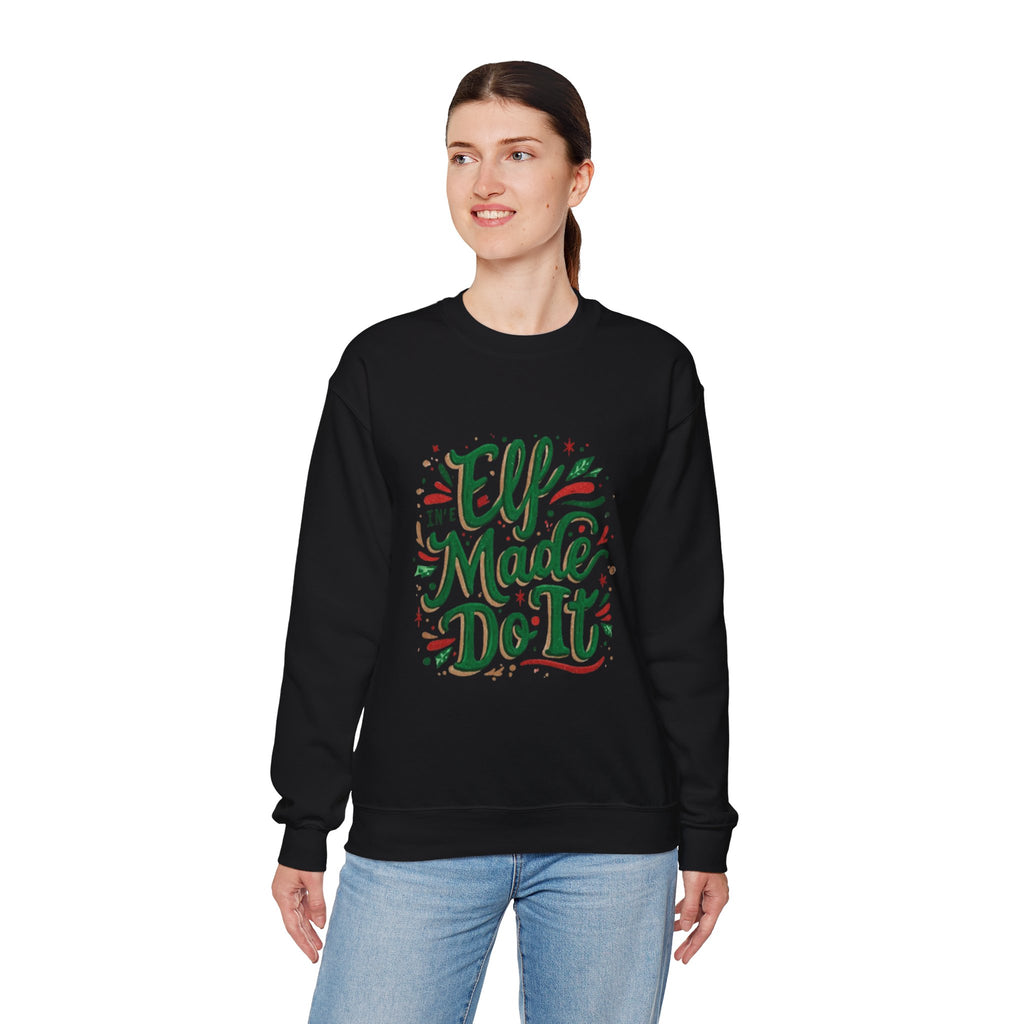 Crewneck Sweatshirt — "Elf Made Do It" Festive Christmas Sweatshirt