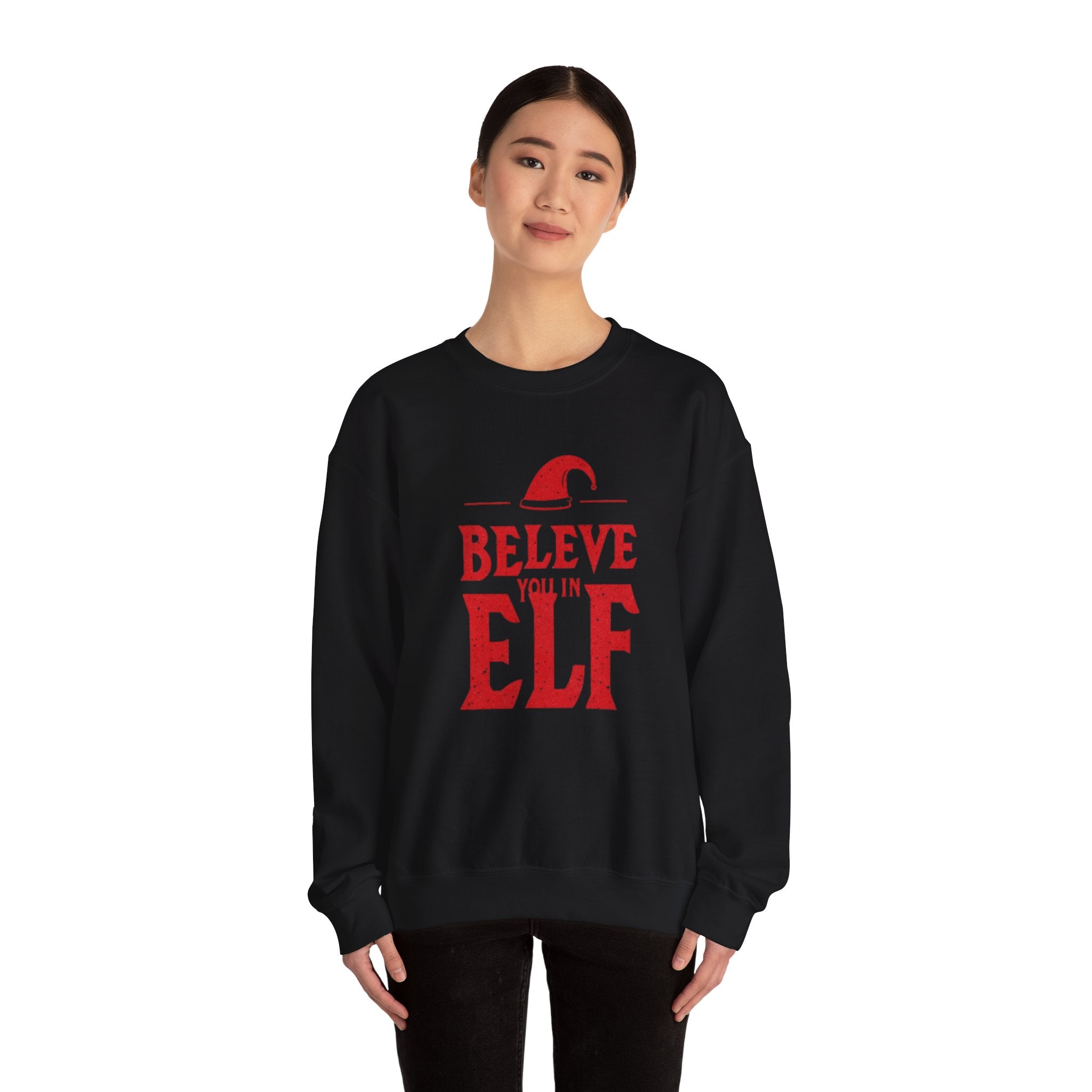 Believe You In Elf Sweatshirt — Christmas Elf Holiday Crewneck