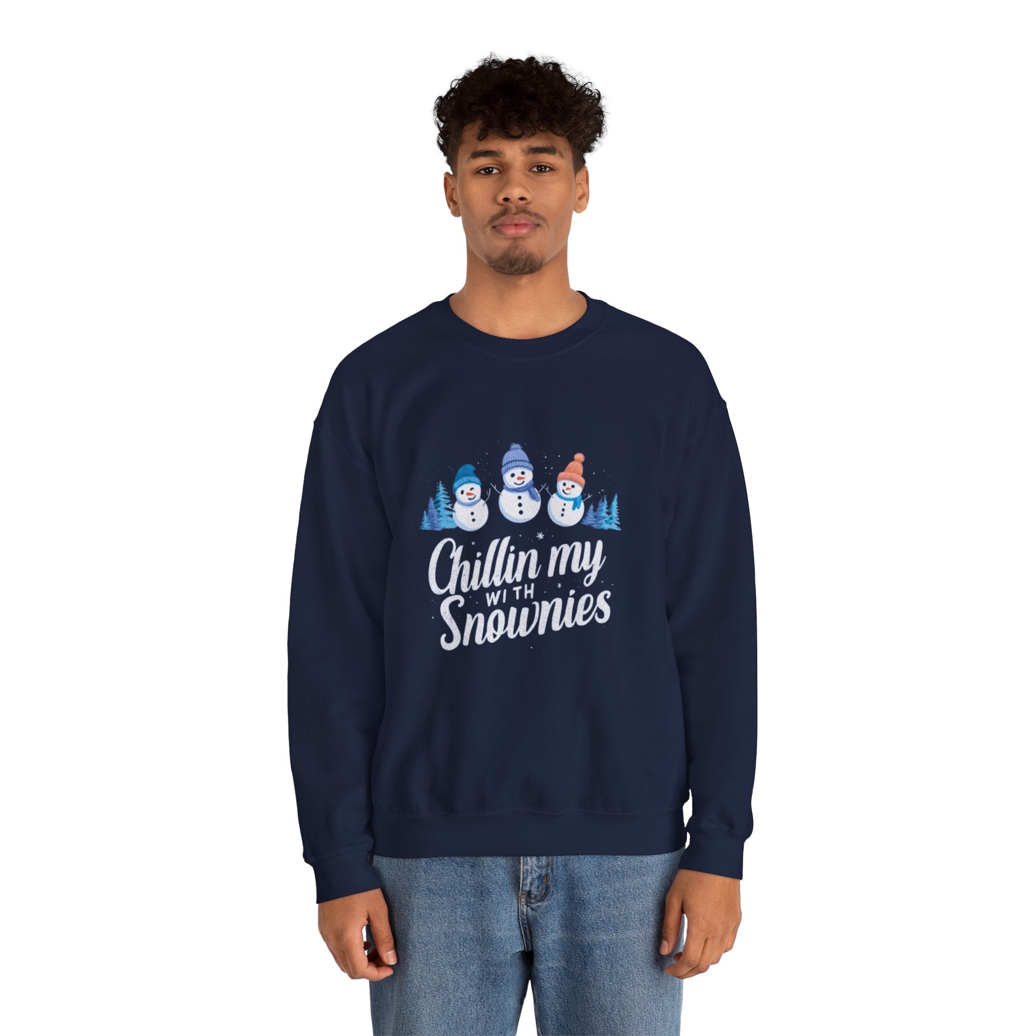 Crewneck Sweatshirt — "Chillin' My With Snowmies" Cute Snowman Holiday Pullover