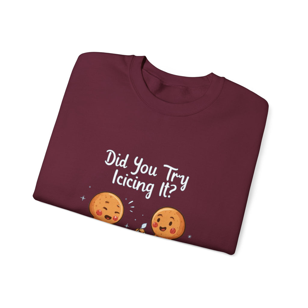 Gingerbread Friends "Did You Try Icing It?" Crewneck Sweatshirt