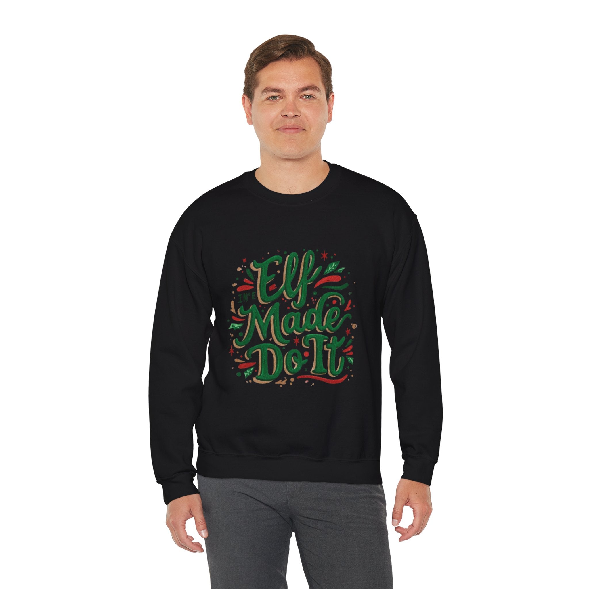 Crewneck Sweatshirt — "Elf Made Do It" Festive Christmas Sweatshirt