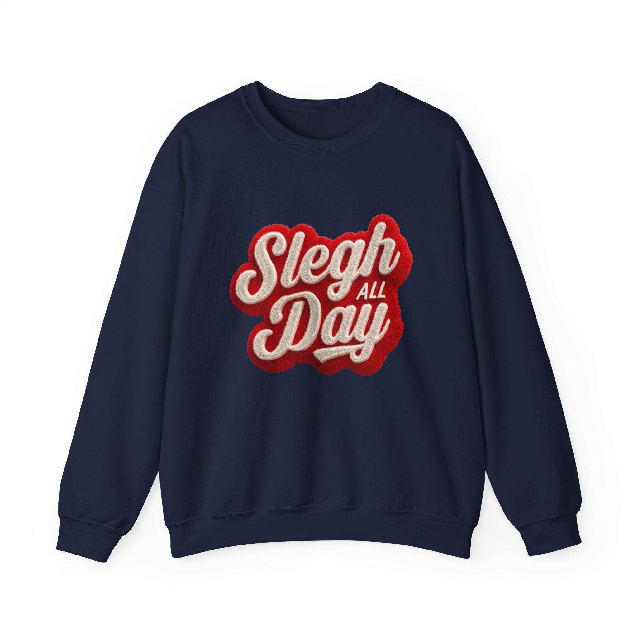 Sleigh All Day Crewneck Sweatshirt — Retro Holiday Christmas Pullover